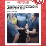 Tangis Anak Pecah Melihat Ayahnya Tewas Usai Diamuk Massa karena Diduga Mencuri Ayam Aduan